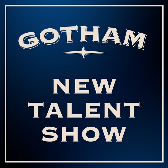 gotham New Talent Gotham New Talent